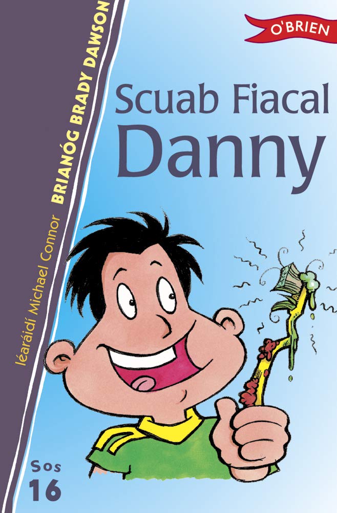 Scuab Fiacal Danny (Sraith Sos, 16) Novels & Short Stories