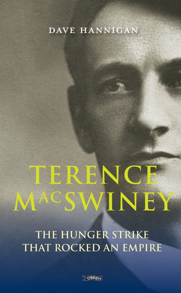 Terence MacSwiney: The Hunger Strike that Rocked an Empire Social Sciences