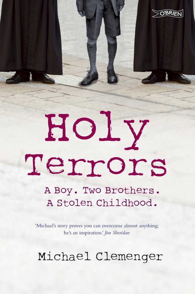 Holy Terrors: A Boy, Two Brothers, a Stolen Childhood Psychology