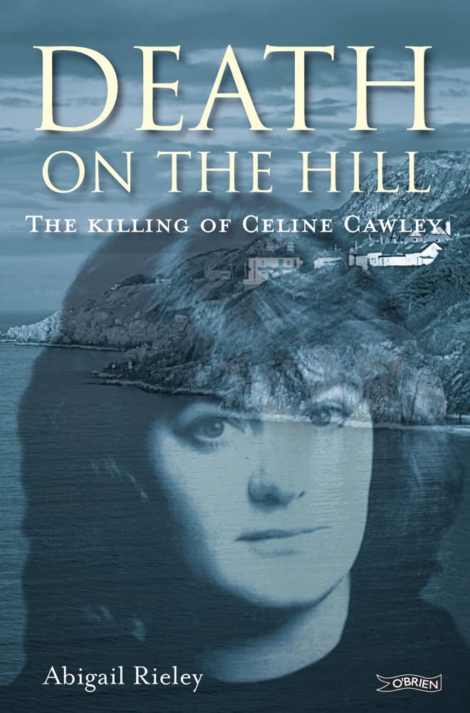 Death on the Hill: The Killing of Celine Cawley Politics & Society