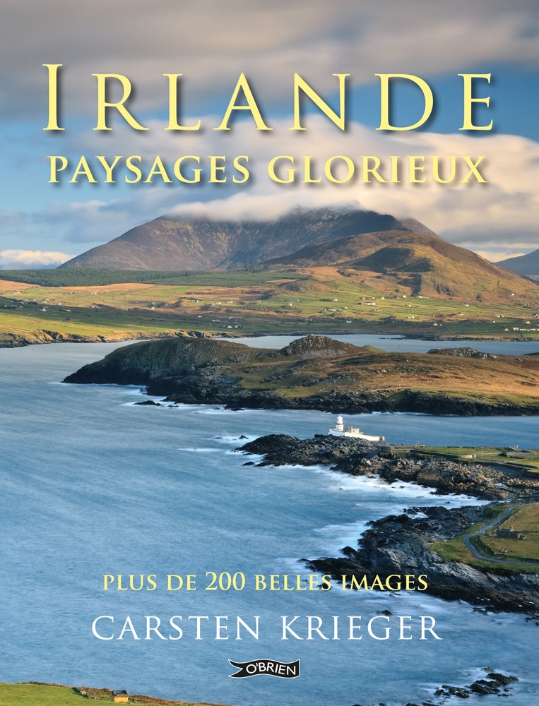 Irlande - Paysages Glorieux: Plus de 200 Belles Images book