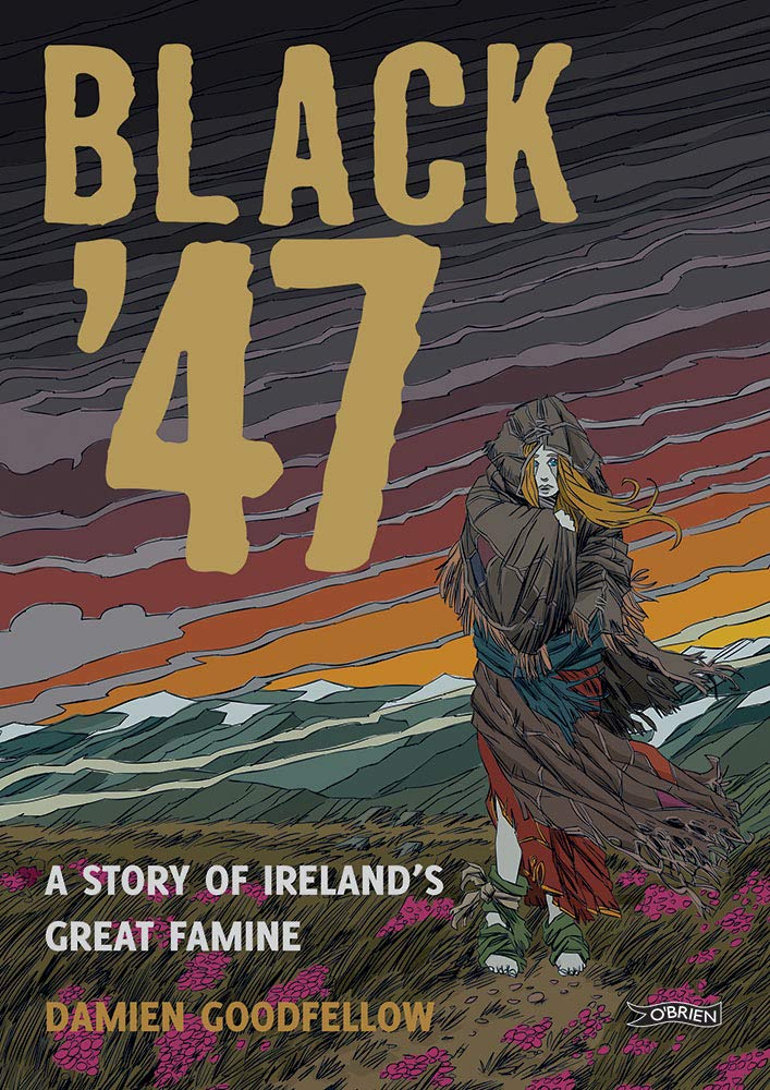 Black '47: A Story of Ireland's Great Famine Social Sciences