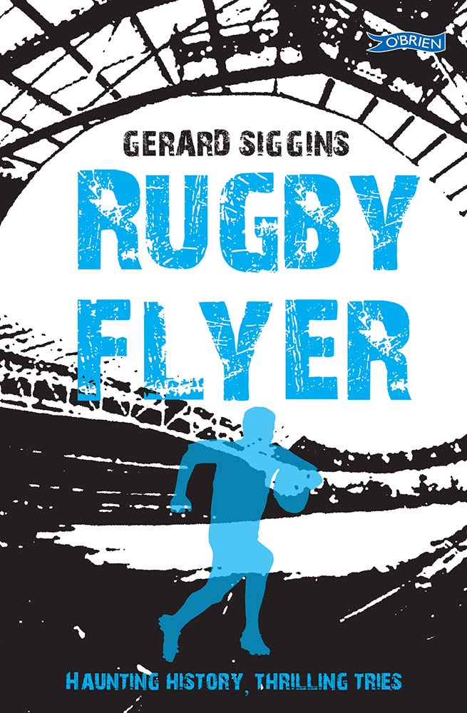 Rugby Flyer: Haunting history, thrilling tries (Rugby Spirit) Leisure & Fun