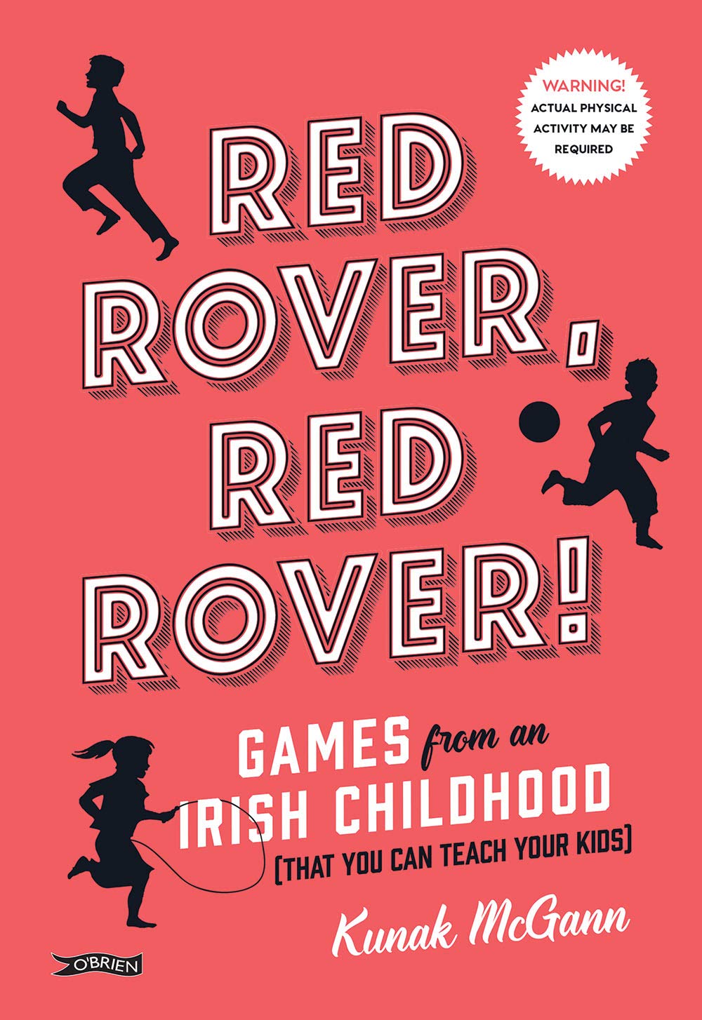 Red Rover, Red Rover!: Games from an Irish Childhood That You Can Teach Your Kids book