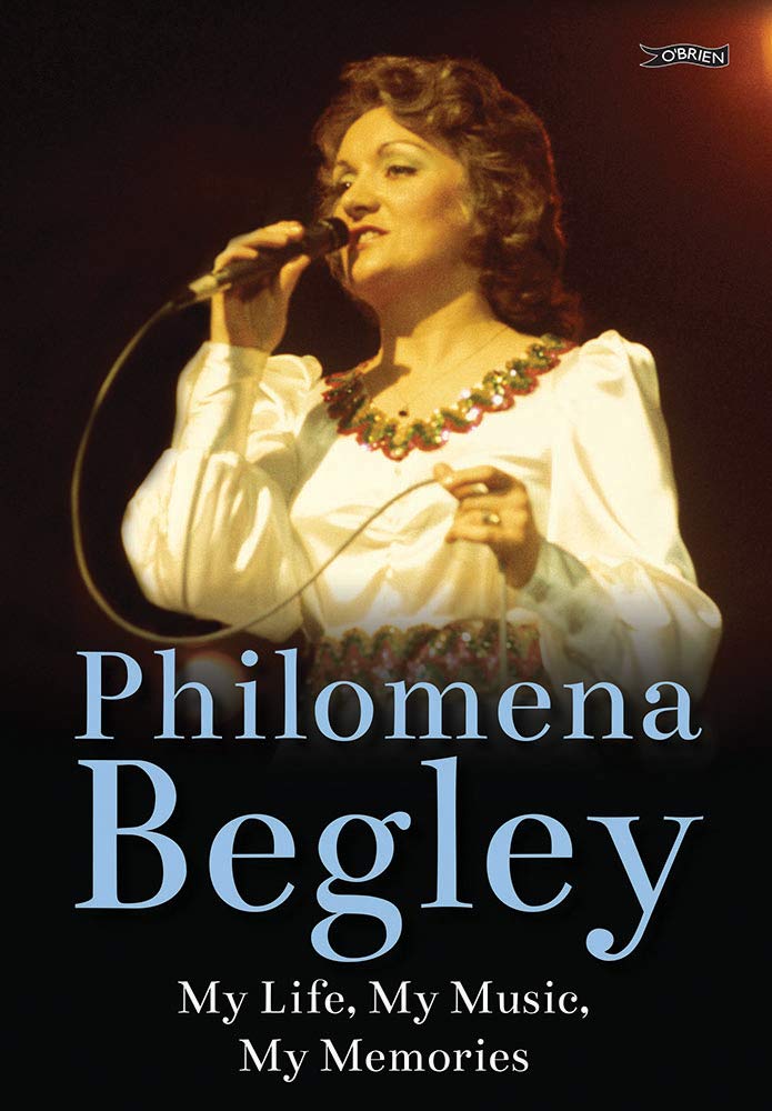 Philomena Begley: My Life, My Music, My Memories book