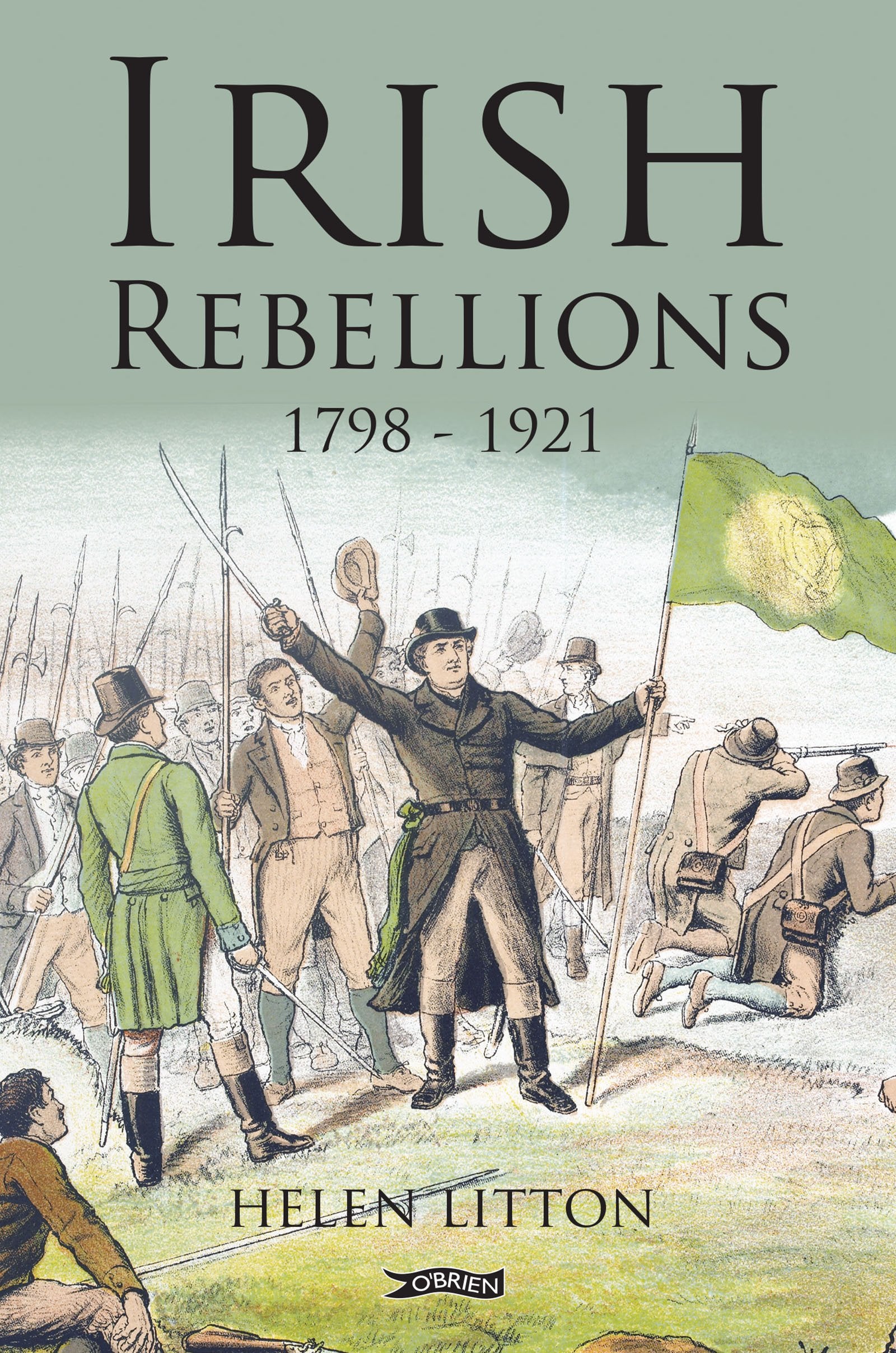 Irish Rebellions: 1798-1921 Politics & History