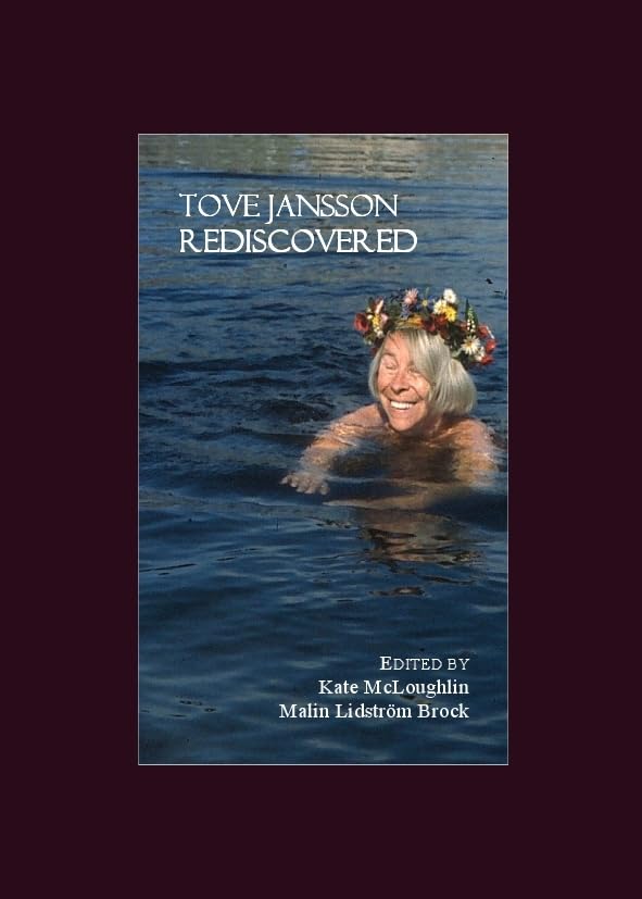 Tove Jansson Rediscovered Contemporary literature