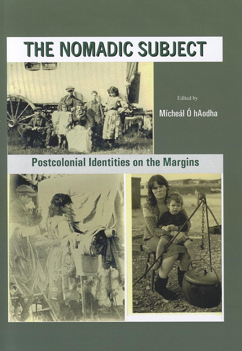 The Nomadic Subject: Postcolonial Identities on the Margins Books