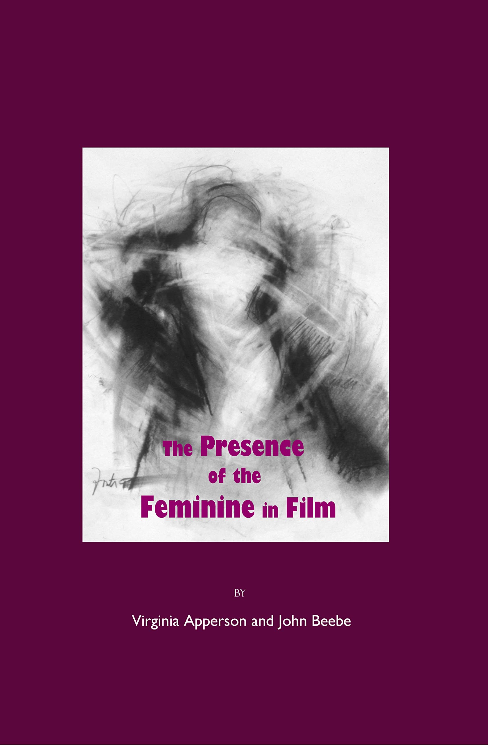 The Presence of the Feminine in Film book