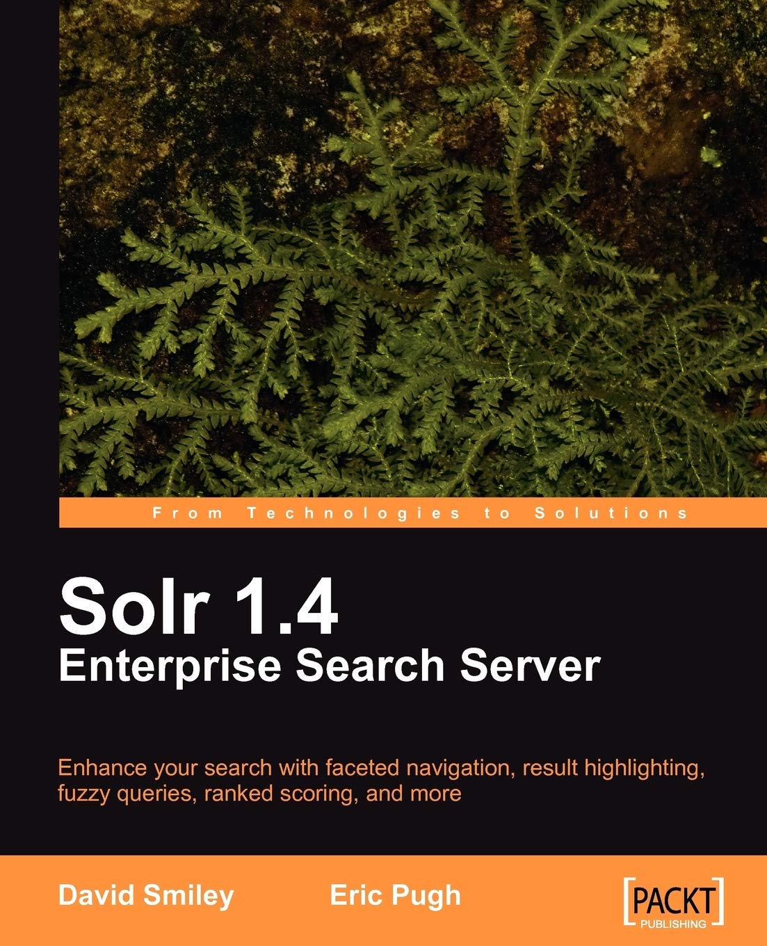 Solr 1.4 Enterprise Search Server (English Edition): Enhance Your Search With Faceted Navigation, Result Highlighting, Fuzzy Queries, Ranked Scoring, and More Computer Science