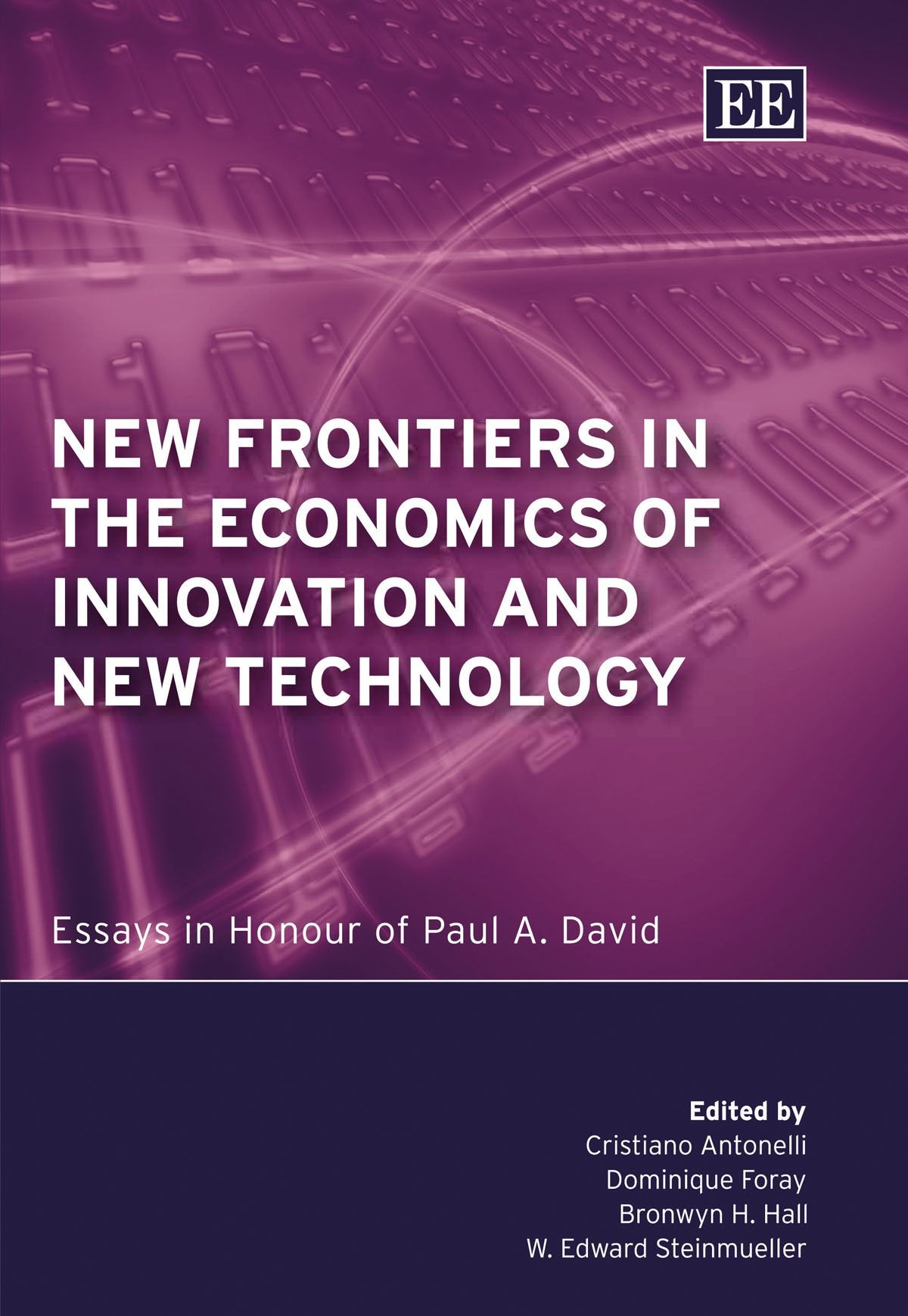 New Frontiers In The Economics Of Innovation And New Technology: Essays in Honour of Paul A. David Business, Finance & Career