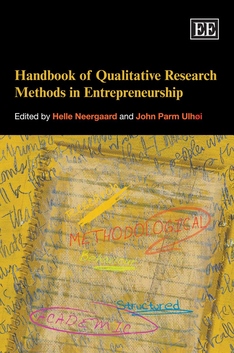 Handbook of Qualitative Research Methods in Entrepreneurship Business, Finance & Career