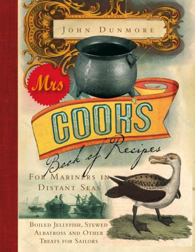 Mrs Cook's Book of Recipes: For Mariners in Distant Seas Leisure, Home & Garden