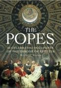 The Popes: 50 Celebrated Occupants of the Throne of St. Peter book
