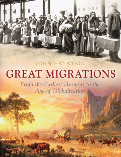The Great Migrations: The 50 Greatest Migrations of Human History Politics & History
