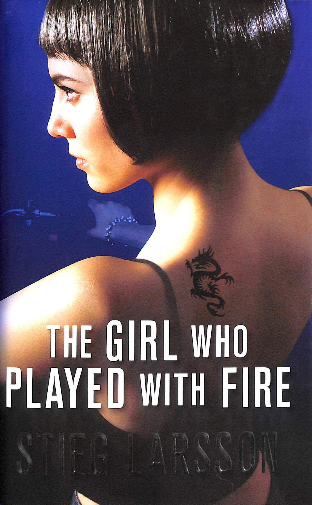 The Girl Who Played With Fire (a Dragon Tattoo story) Contemporary literature