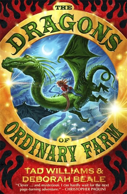 The Dragons of Ordinary Farm: Book 1 Novels & Short Stories