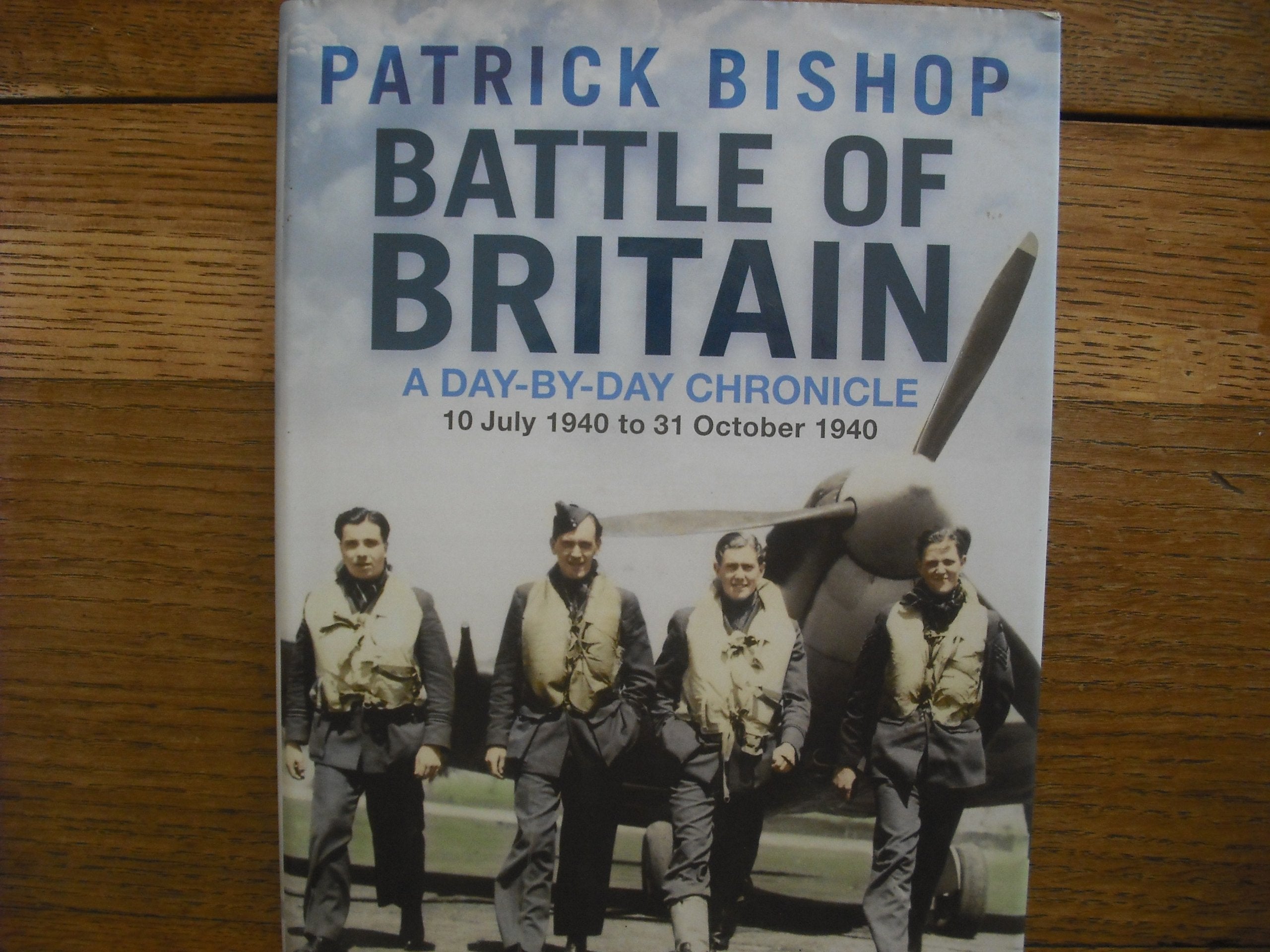 Battle of Britain: A Day-by-day Chronicle: 10 July 1940 to 31 October 1940 book