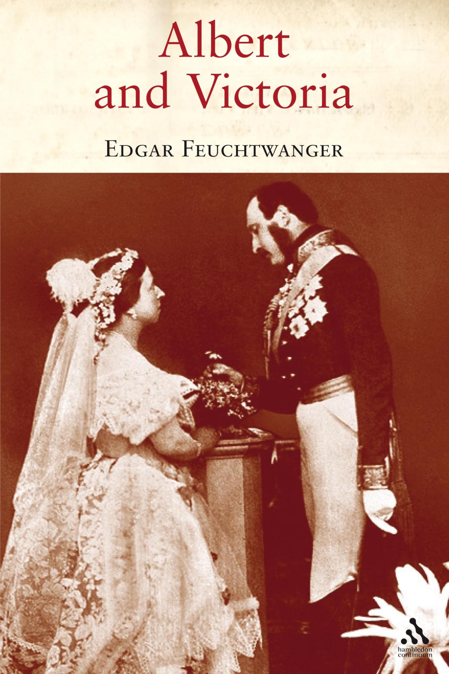 Albert and Victoria: The Rise and Fall of the House of Saxe-coburg-gotha Politics & Society