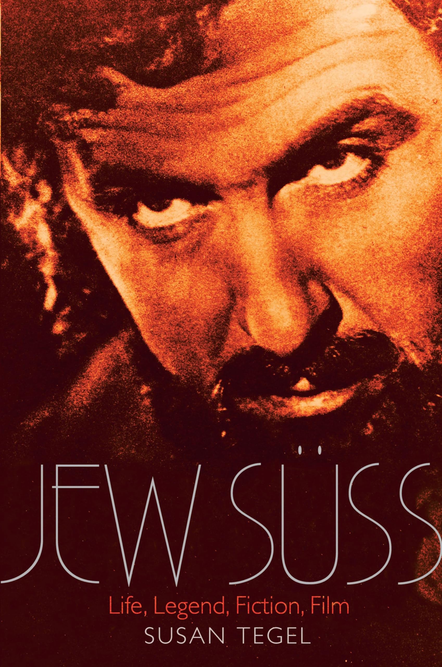 Jew Suss: Life, Legend, Fiction, Film Business & Technology
