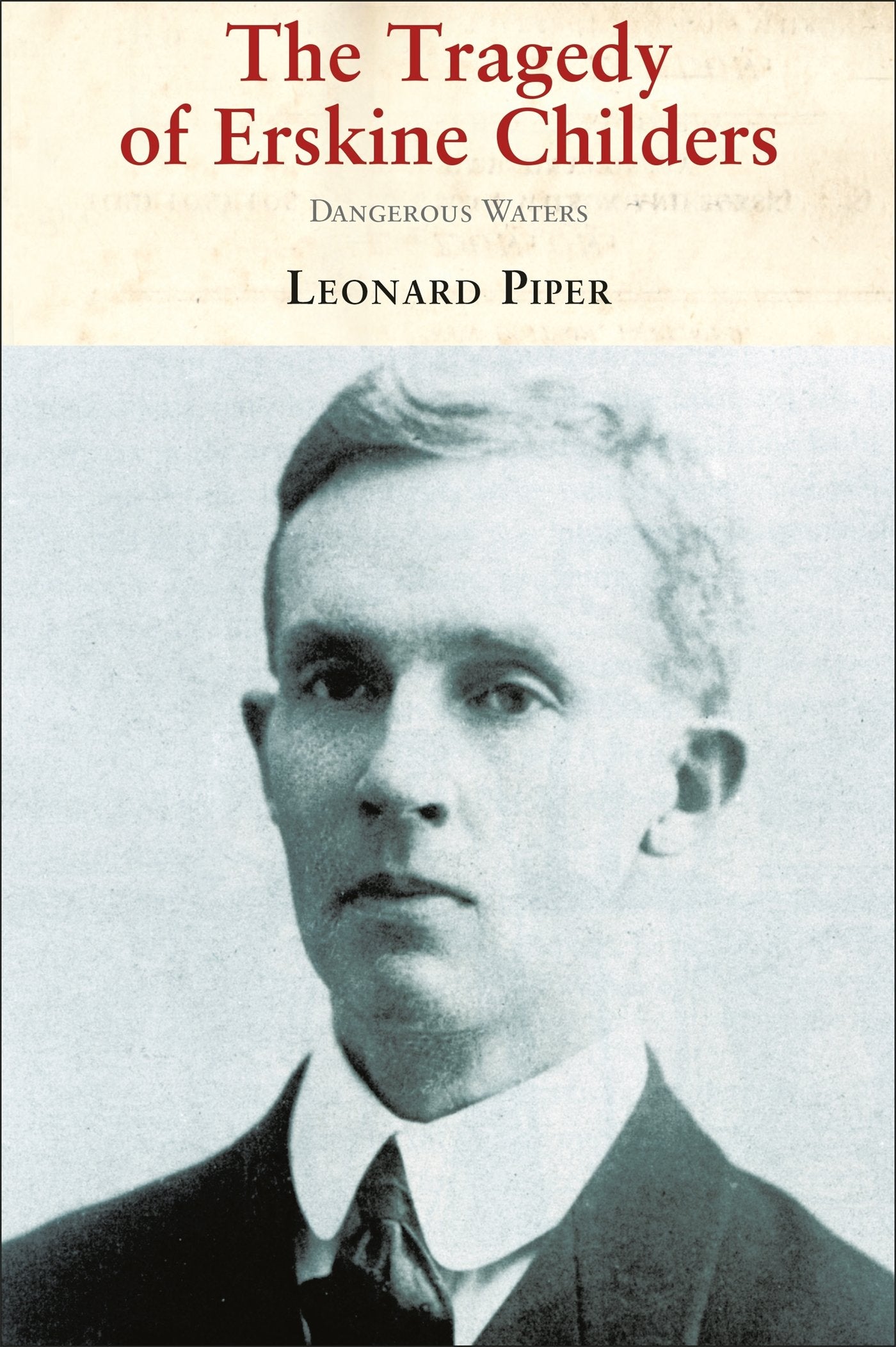 The Tragedy of Erskine Childers Memories