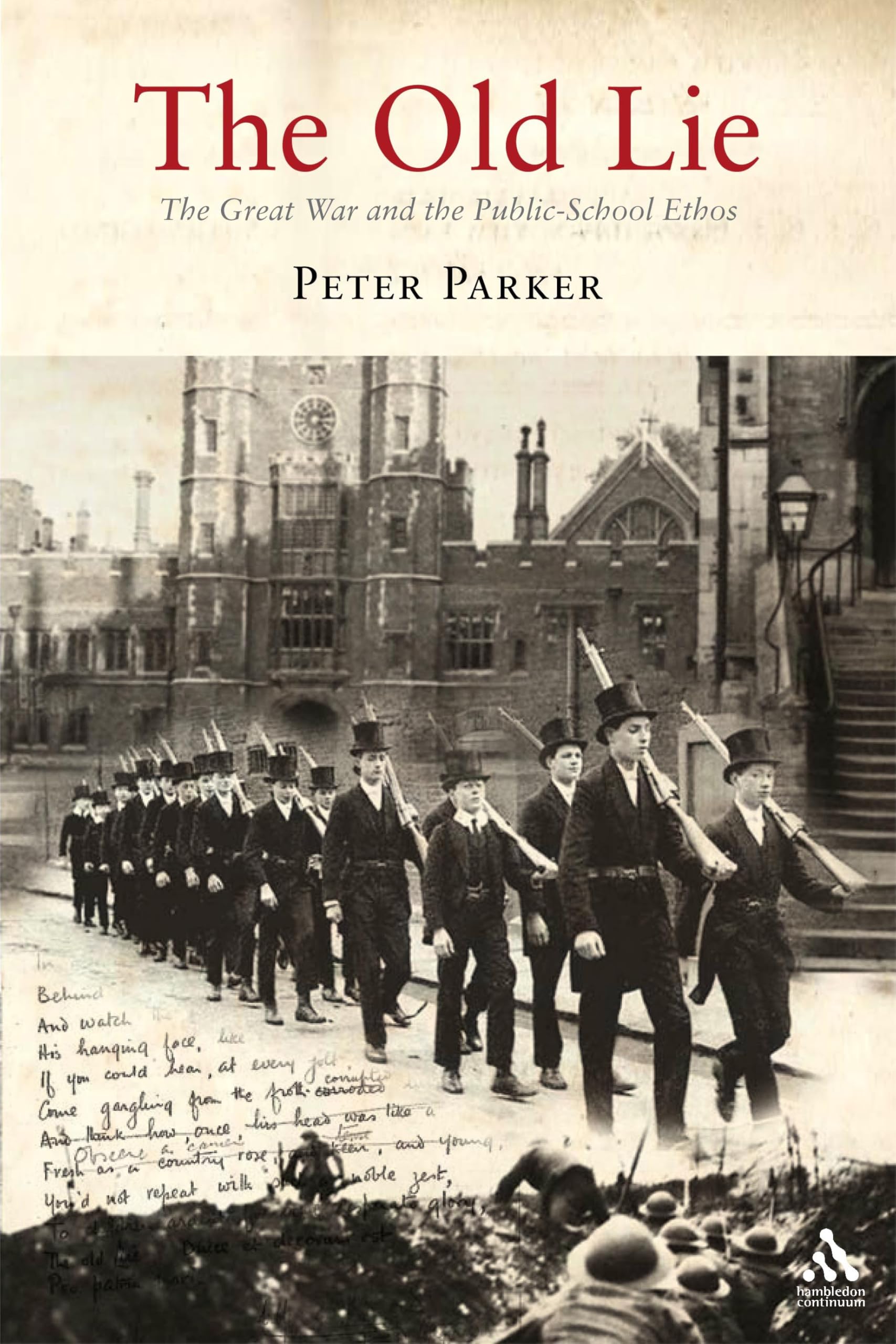 The Old Lie: The Great War And The Public-School Ethos Education & Training