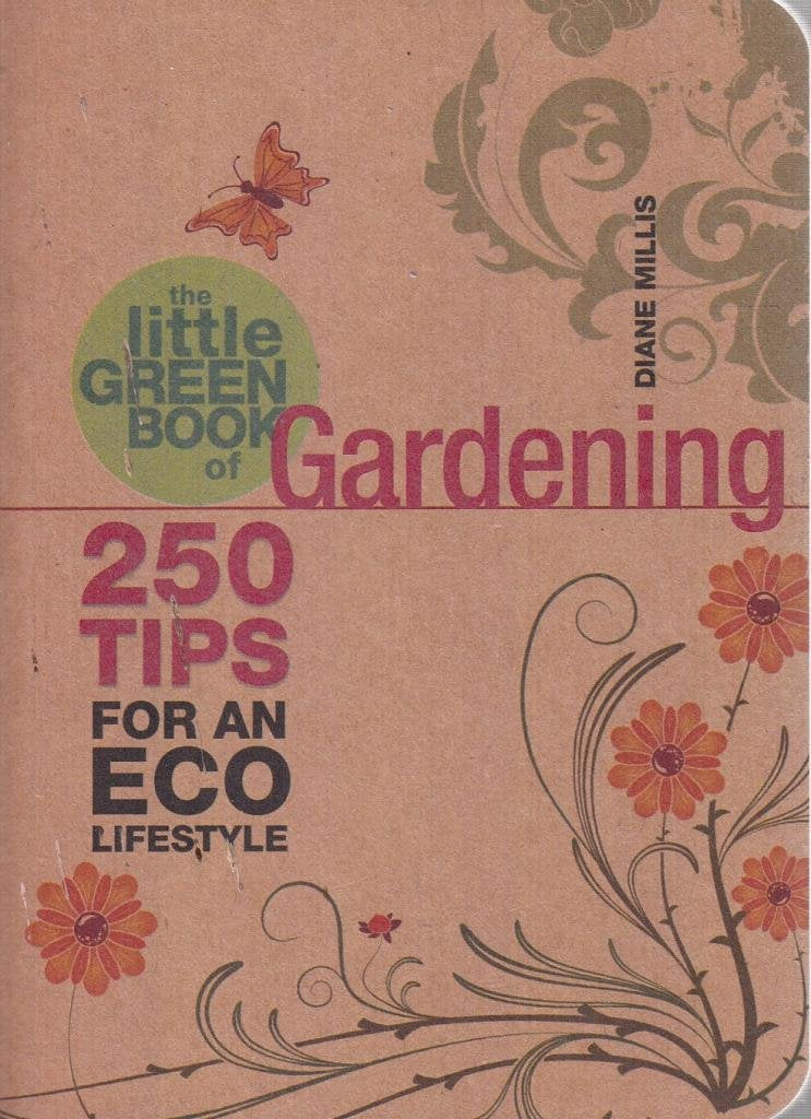 Little Green Book of Gardening: 250 Tips for an Eco Lifestyle Mathematics