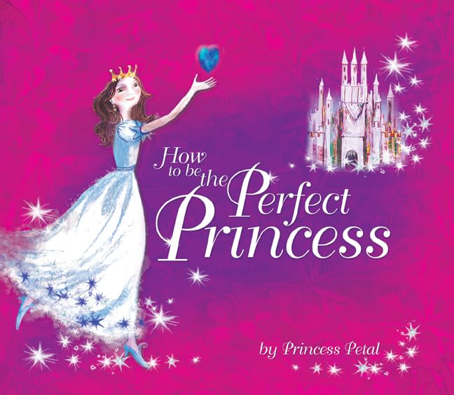How to Be the Perfect Princess Non-fiction