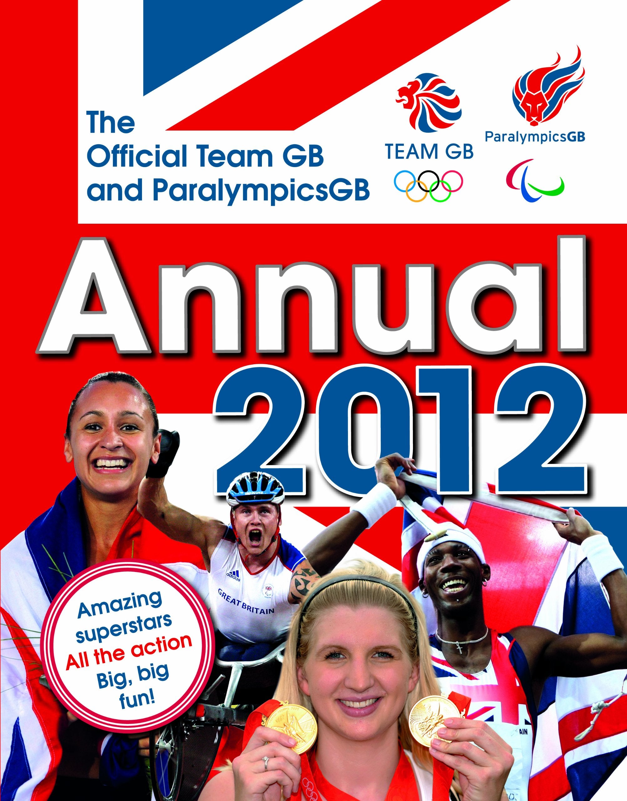 The Official Team GB and Paralympics GB Annual 2012 Leisure & Fun