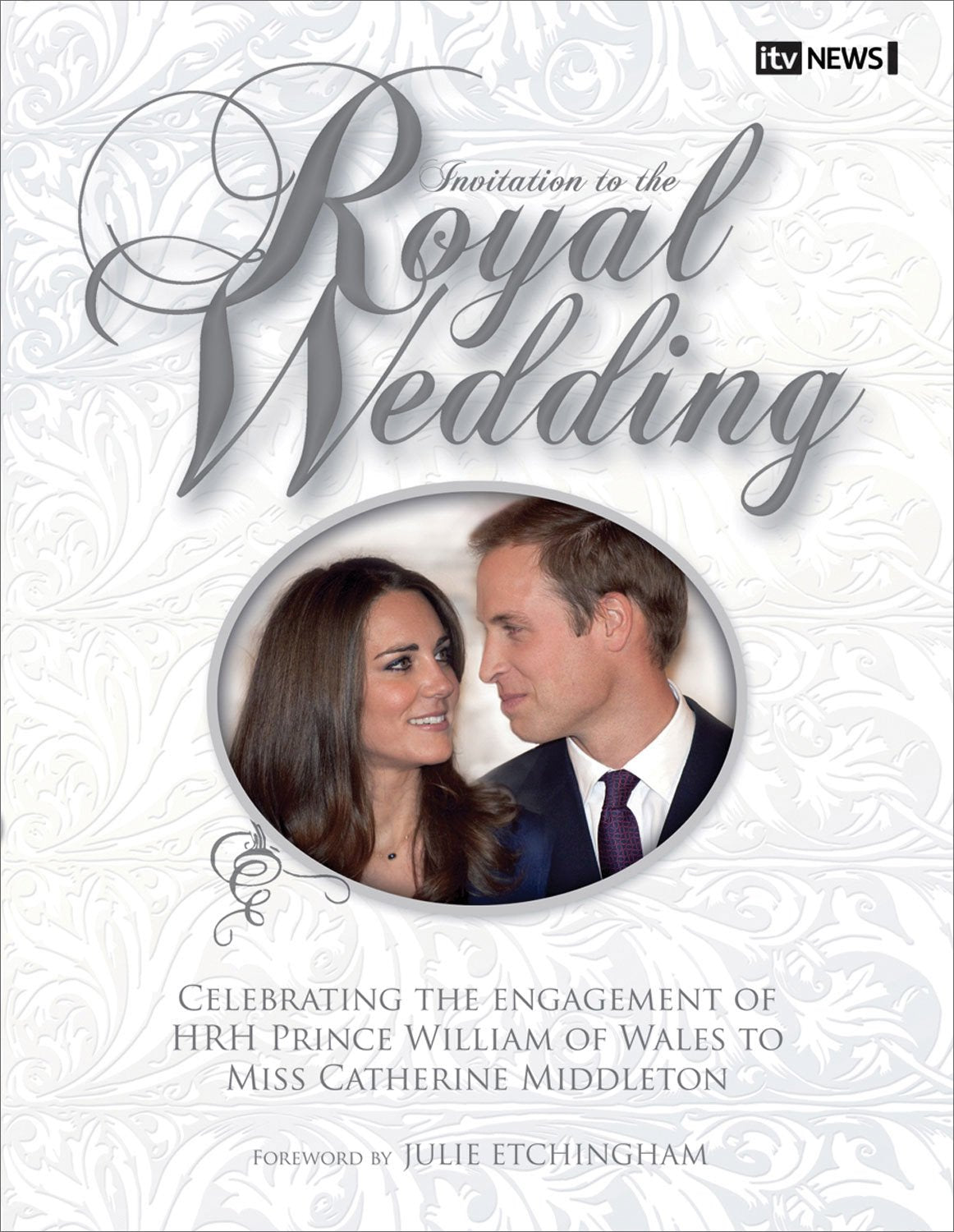 Invitation to the Royal Wedding: A Celebration of the Engagement of HRH Prince William of Wales to Miss Catherine Middleton Biographies & Memoirs Audio Books