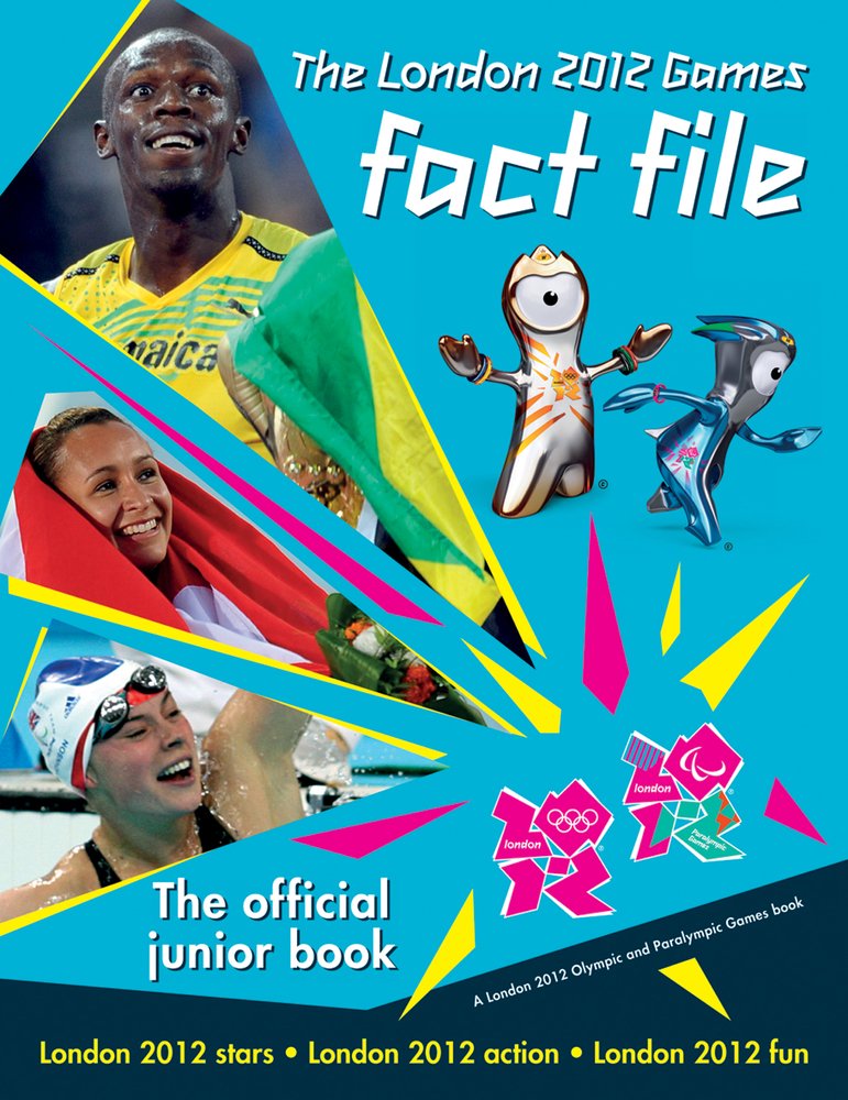 The London 2012 Games Fact File: An Official London 2012 Games Publication Leisure & Fun