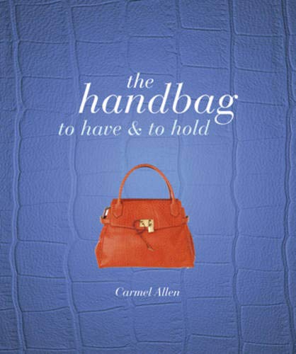 Handbag: To Have and to Hold Leisure, Home & Garden