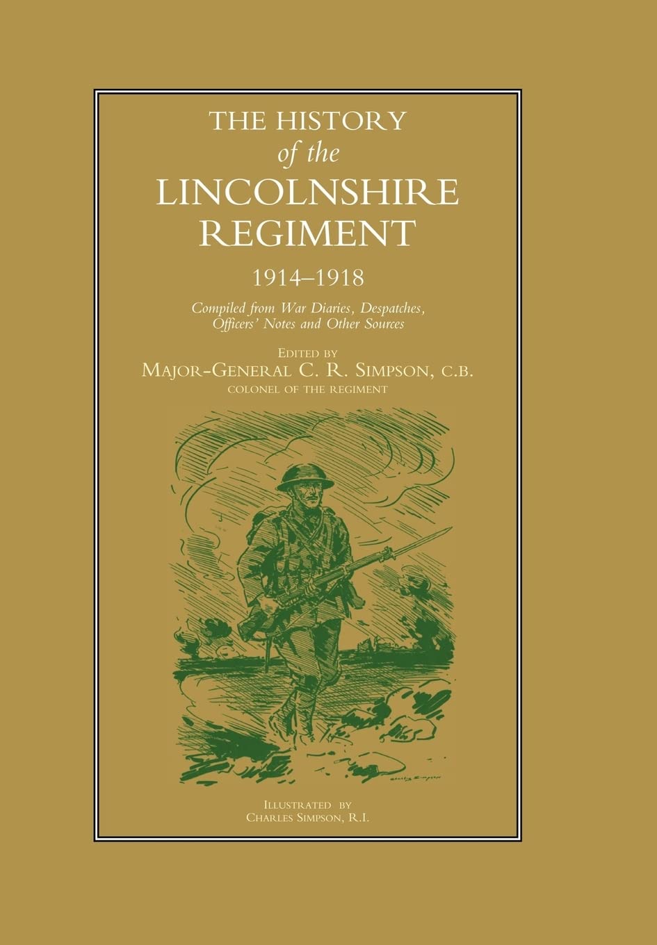 History of the Lincolnshire Regiment 1914-1918 Social Sciences
