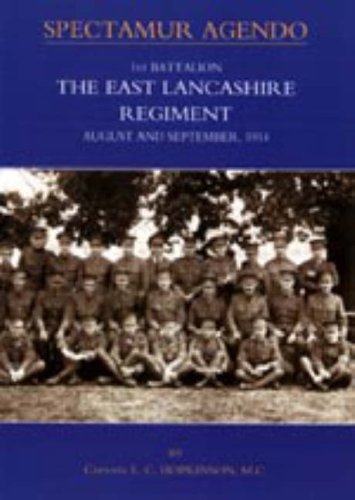 1st Battalion, the East Lancashire Regiment. August and September 1914 2003 Politics & History