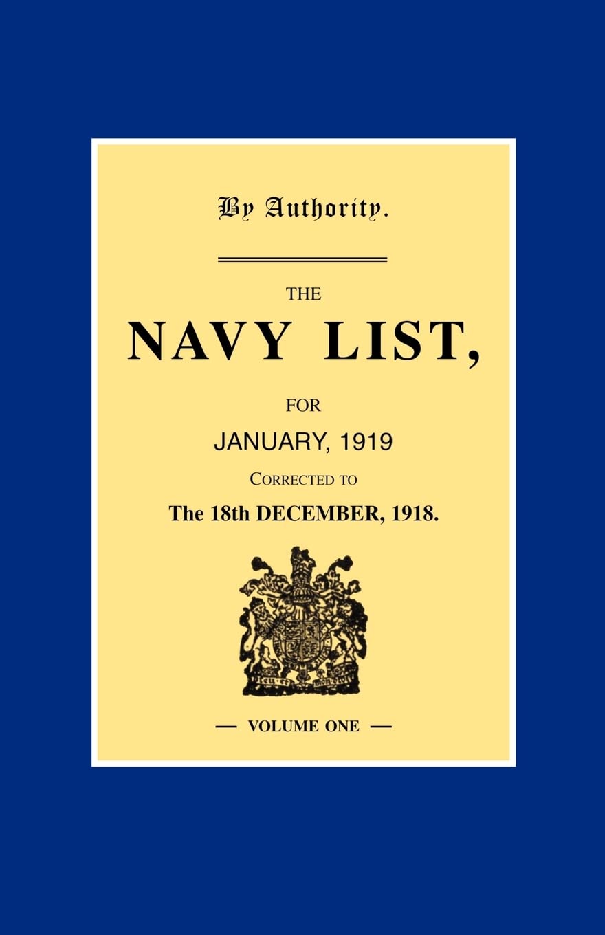 NAVY LIST JANUARY 1919 (Corrected to 18th December 1918 ) Volume 1 Books