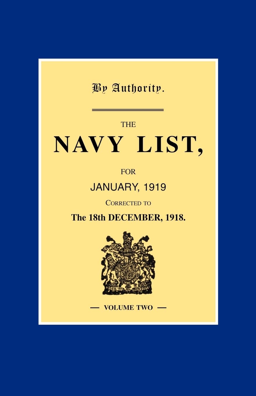 NAVY LIST JANUARY 1919 (Corrected to 18th December 1918 ) Volume 2 Books