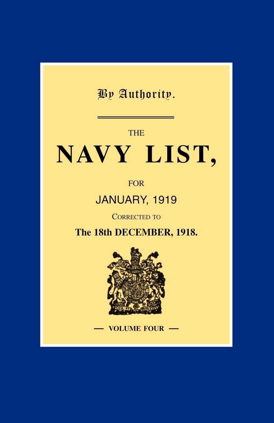 NAVY LIST JANUARY 1919 (Corrected to 18th December 1918 ) Volume 4 Books