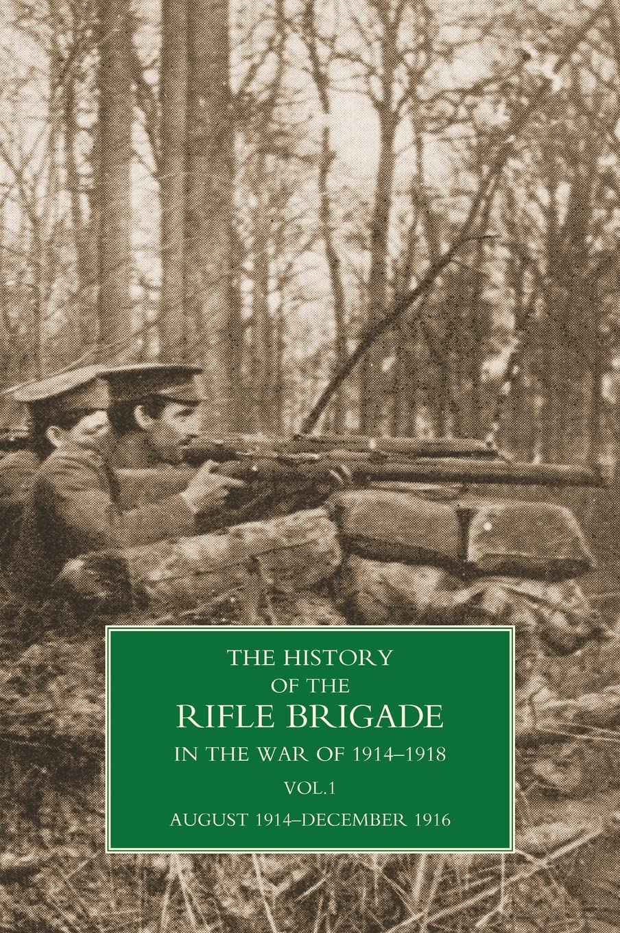 History of the Rifle Brigade Volume I Books
