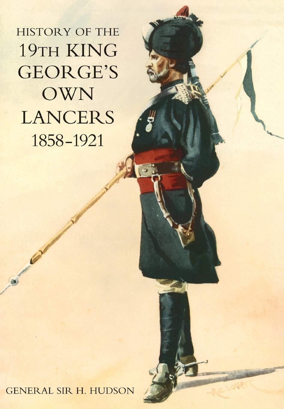 History of the 19th King George's Own Lancers 1858-1921 Books