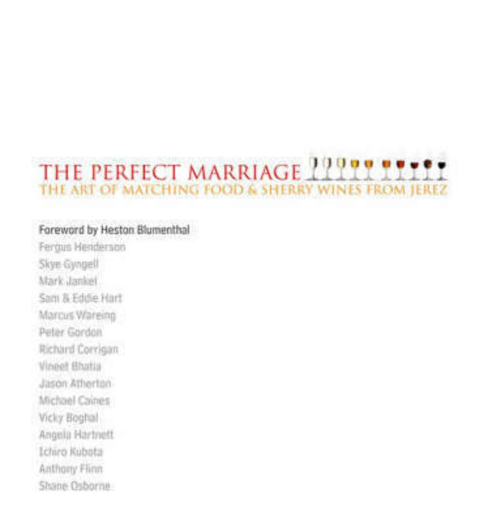 The Perfect Marriage: The Art of Matching Food and Sherry Wines from Jerez Leisure, Home & Garden