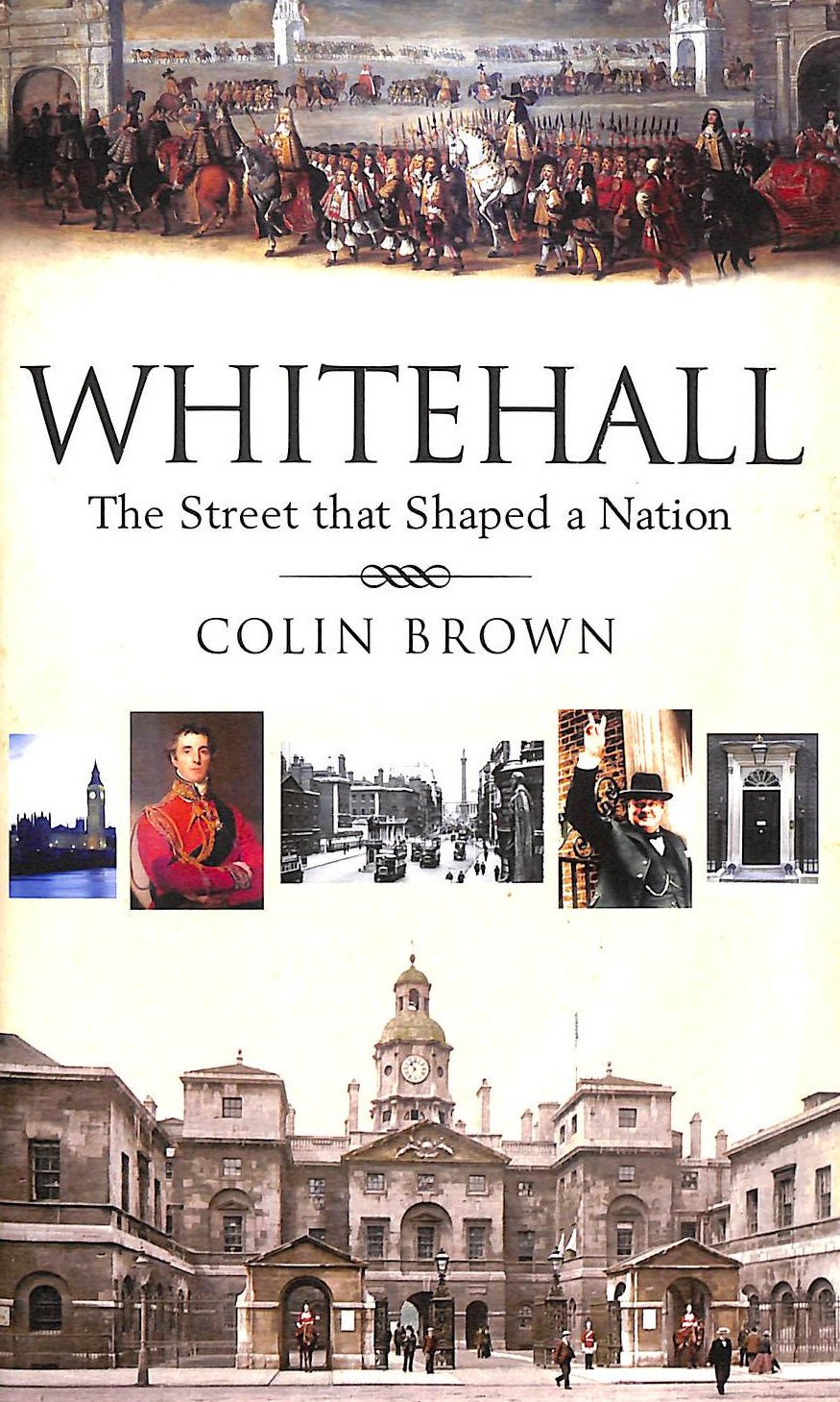 Whitehall: The Street that Shaped a Nation Social Sciences