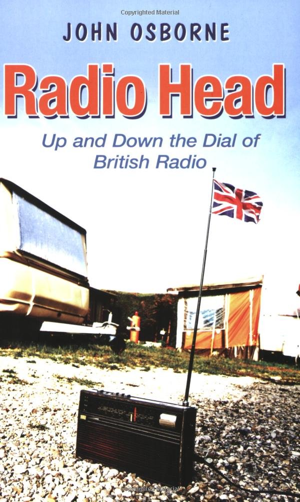 Radio Head: Up and Down the Dial of British Radio Memories