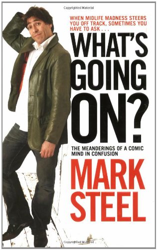 What's Going On?: The Meanderings of a Comic Mind in Confusion book
