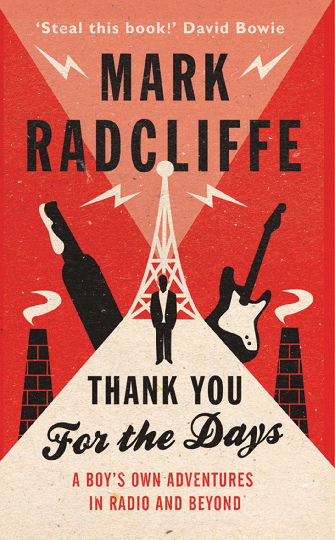 Thank You for the Days: A Boy's Own Adventures in Radio and Beyond Pop culture