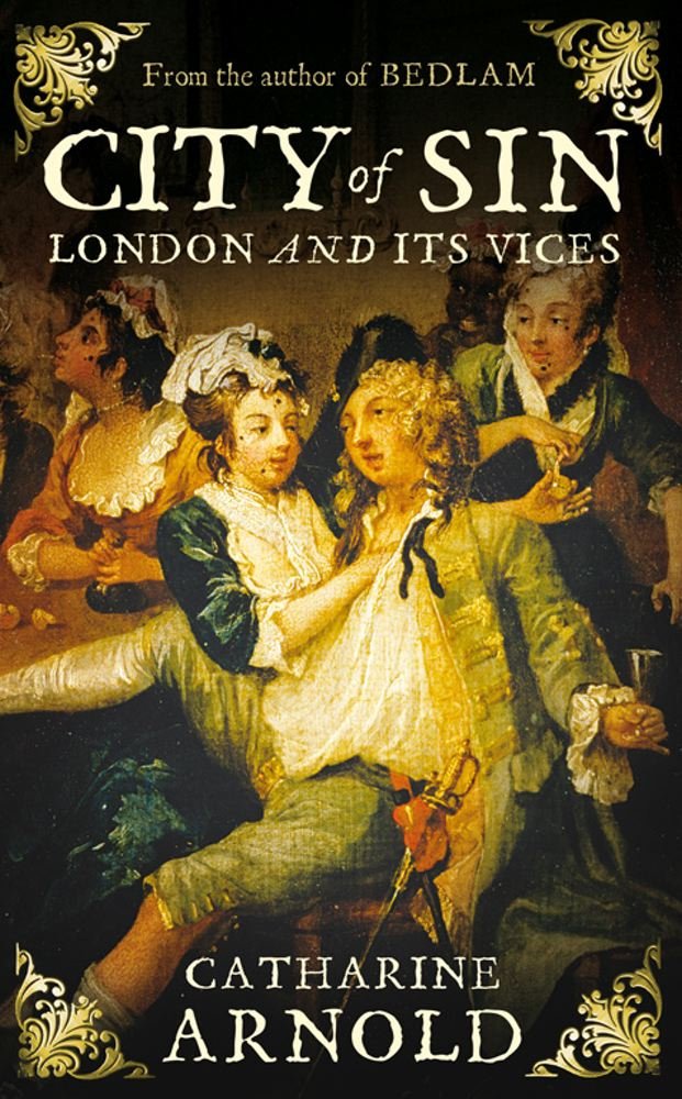 City of Sin: London and Its Vices Contemporary literature