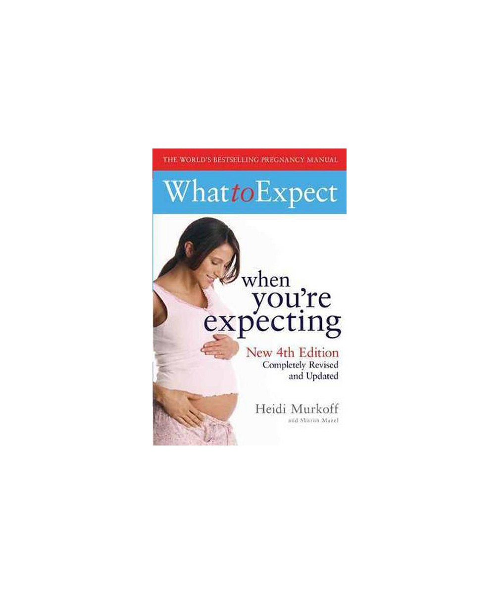 What to Expect When You're Expecting 4th Edition Parents & Children