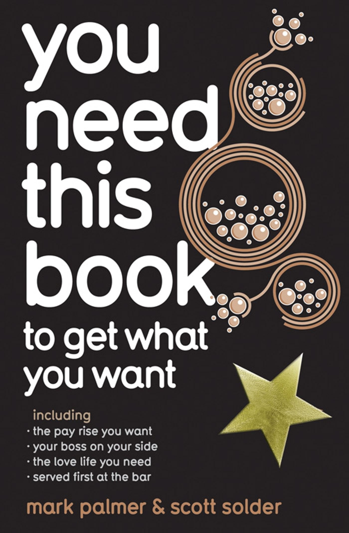 You Need This Book ...: ... to get what you want Lifestyle