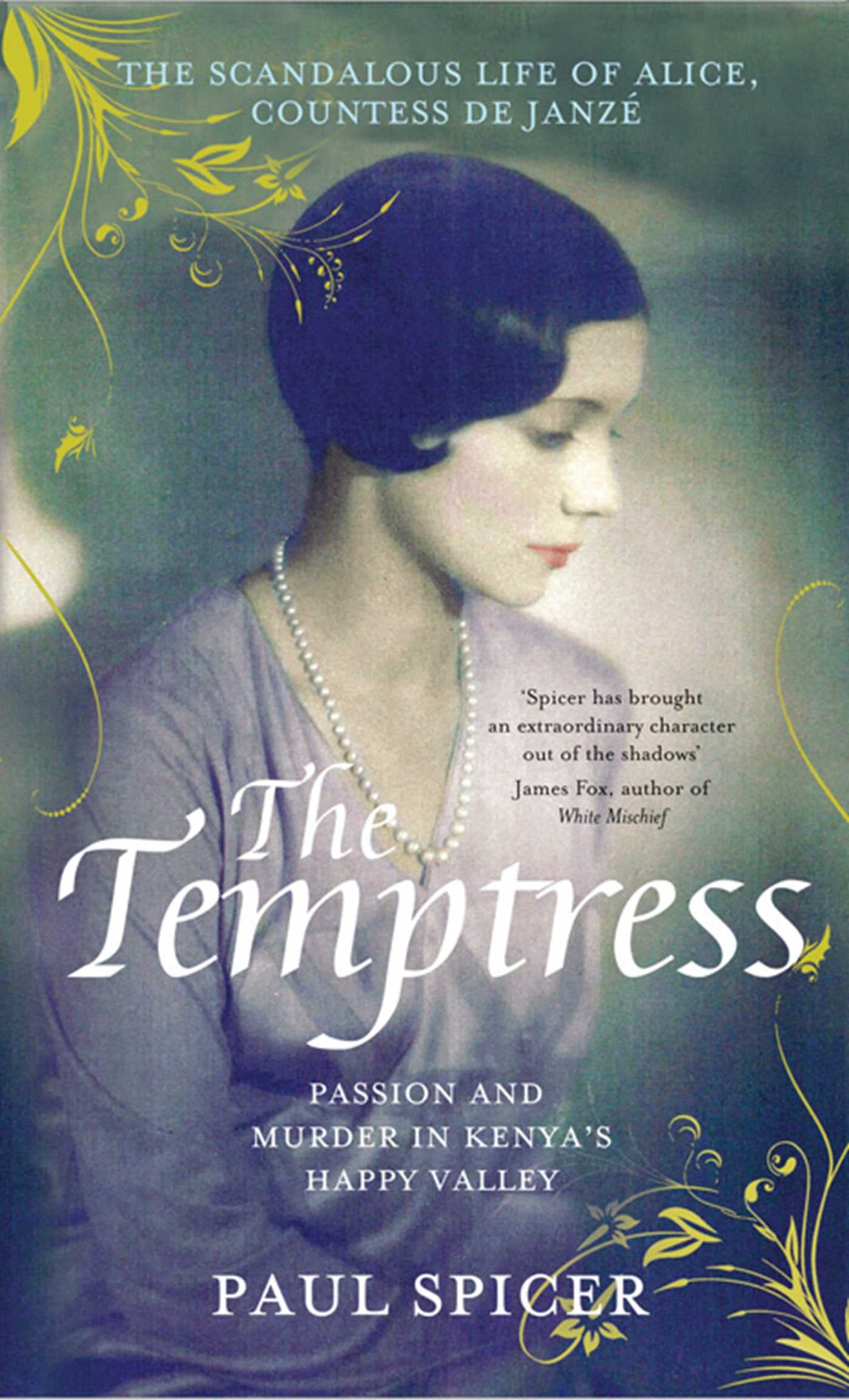 The Temptress: The scandalous life of Alice, Countess de Janzé Memories