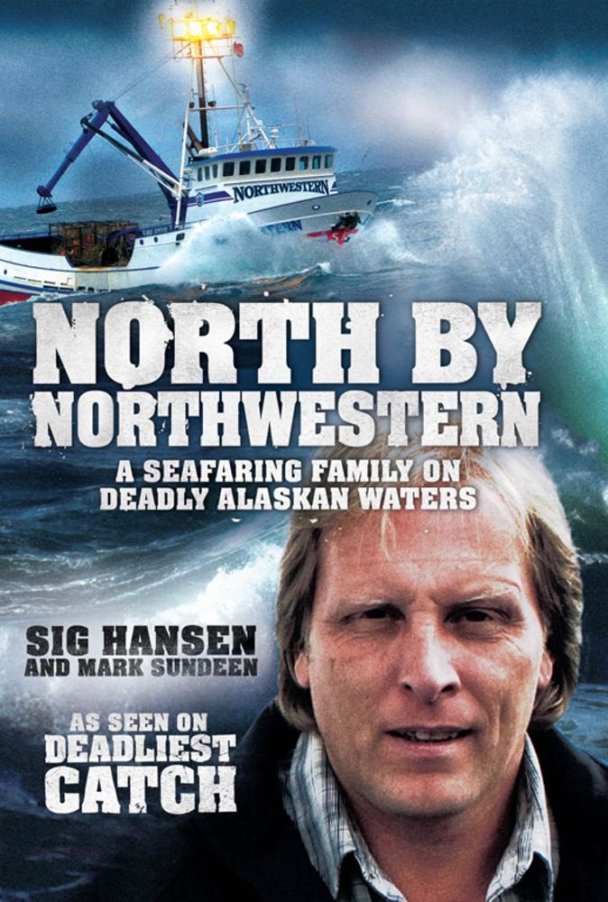 North by Northwestern: A Seafaring Family on Deadly Alaskan Waters Memories