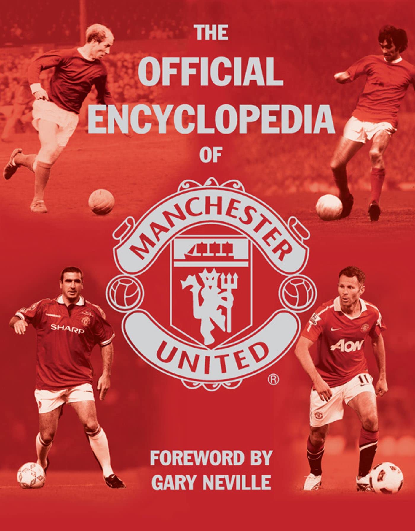 The Official Encyclopedia of Manchester United (MUFC) Reference Books